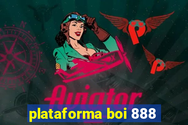 plataforma boi 888